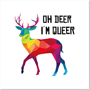 Oh Deer In Queer Gay LGBT stag funny gift Posters and Art